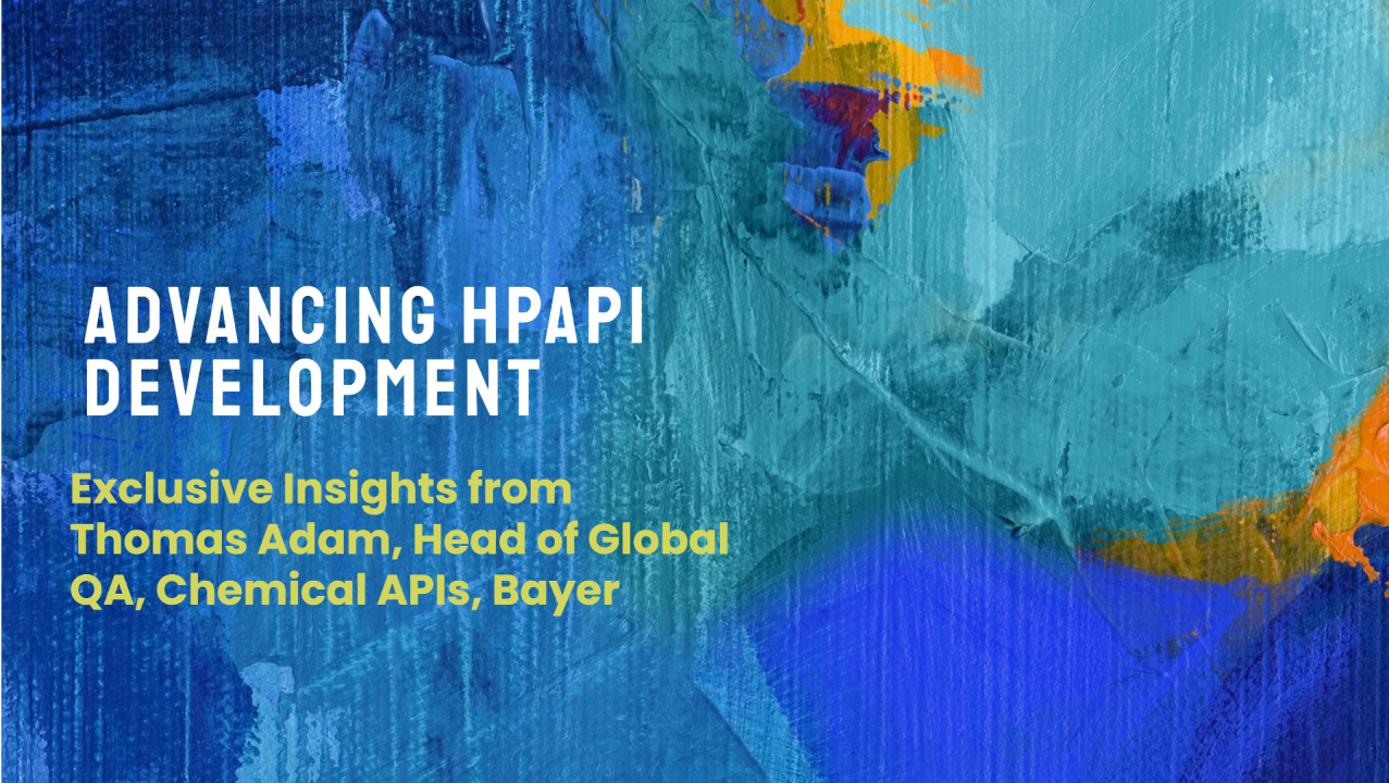 Insights from Thomas Adam, Head of Global QA, Chemical APIs, Bayer, Germany
